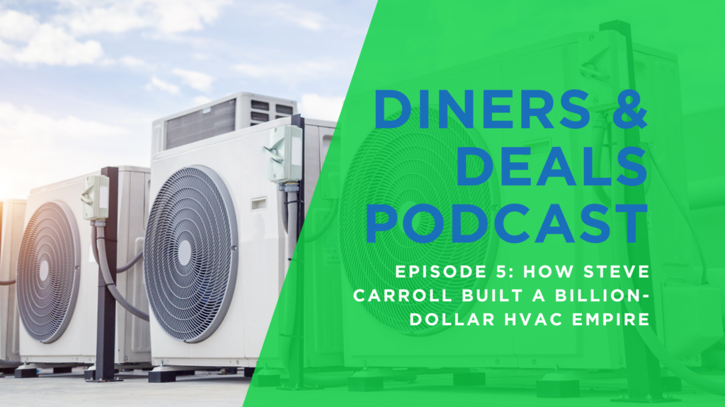 How Steve Carroll Built a Billion-Dollar HVAC Empire